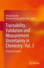 Image for Traceability, Validation and Measurement Uncertainty in Chemistry: Vol. 3