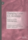 Image for Changing Cuba-U.S. Relations