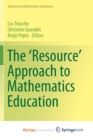 Image for The &#39;Resource&#39; Approach to Mathematics Education