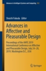 Image for Advances in Affective and Pleasurable Design : Proceedings of the AHFE 2019 International Conference on Affective and Pleasurable Design, July 24-28, 2019, Washington D.C., USA