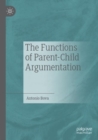 Image for The functions of parent-child argumentation