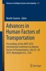 Image for Advances in human factors of transportation: proceedings of the AHFE 2019 International Conference on Human Factors in Transportation, July 24-28, 2019, Washington D.C., USA