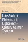 Image for Late Ancient Platonism in Eighteenth-Century German Thought