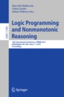 Image for Logic Programming and Nonmonotonic Reasoning: 15th International Conference, LPNMR 2019, Philadelphia, PA, USA, June 3-7, 2019, Proceedings : 11481