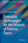 Image for Emerging technologies for the analysis of forensic traces