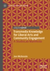 Image for Transmedia knowledge for liberal arts and community engagement: a StudioLab manifesto