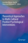 Image for Theoretical Approaches to Multi-Cultural Positive Psychological Interventions