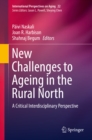 Image for New challenges to ageing in the rural North: a critical interdisciplinary perspective