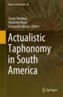 Image for Actualistic taphonomy in South America : volume 48