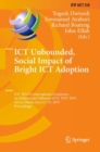 Image for ICT unbounded: social impact of bright ICT adoption : IFIP WG 8.6 International Conference on Transfer and Diffusion of IT, TDIT 2019, Accra, Ghana, June 2122, 2019, proceedings