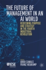 Image for The future of management in an AI world: redefining purpose and strategy in the fourth industrial revolution
