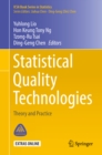 Image for Statistical Quality Technologies: Theory and Practice