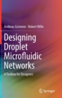 Image for Designing Droplet Microfluidic Networks