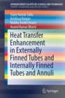 Image for Heat Transfer Enhancement in Externally Finned Tubes and Internally Finned Tubes and Annuli