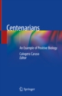 Image for Centenarians: An Example of Positive Biology