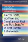 Image for Electric Fields, Additives and Simultaneous Heat and Mass Transfer in Heat Transfer Enhancement
