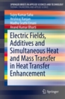 Image for Electric Fields, Additives and Simultaneous Heat and Mass Transfer in Heat Transfer Enhancement