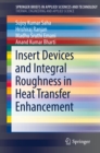 Image for Insert devices and integral roughness in heat transfer enhancement
