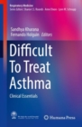 Image for Difficult To Treat Asthma : Clinical Essentials