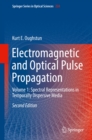 Image for Electromagnetic and optical pulse propagation.: (Spectral representations in temporally dispersive media)