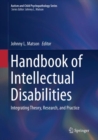 Image for Handbook of Intellectual Disabilities: Integrating Theory, Research, and Practice