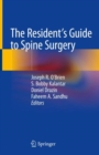 Image for The Resident&#39;s Guide to Spine Surgery