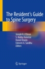 Image for The Resident&#39;s Guide to Spine Surgery