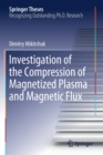 Image for Investigation of the Compression of Magnetized Plasma and Magnetic Flux