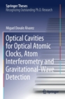 Image for Optical Cavities for Optical Atomic Clocks, Atom Interferometry and Gravitational-Wave Detection