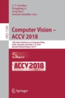 Image for Computer Vision – ACCV 2018 : 14th Asian Conference on Computer Vision, Perth, Australia, December 2–6, 2018, Revised Selected Papers, Part V