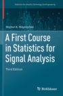 Image for A first course in statistics for signal analysis