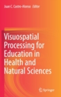Image for Visuospatial Processing for Education in Health and Natural Sciences