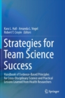 Image for Strategies for Team Science Success : Handbook of Evidence-Based Principles for Cross-Disciplinary Science and Practical Lessons Learned from Health Researchers