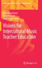 Image for Visions for Intercultural Music Teacher Education