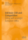 Image for Intrinsic CSR and competition: doing well amongst European SMEs