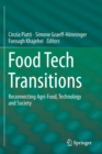 Image for Food Tech Transitions : Reconnecting Agri-Food, Technology and Society