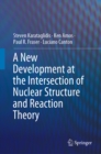 Image for A new development at the intersection of nuclear structure and reaction theory