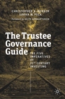 Image for The trustee governance guide  : the five imperatives of 21st century investing