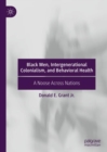 Image for Black Men, Intergenerational Colonialism, and Behavioral Health
