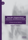 Image for Black Men, Intergenerational Colonialism, and Behavioral Health