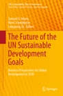 Image for The future of the UN sustainable development goals: business perspectives for global development in 2030