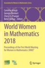 Image for World Women in Mathematics 2018 : Proceedings of the First World Meeting for Women in Mathematics (WM)²