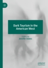 Image for Dark tourism in the American West