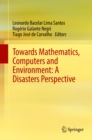 Image for Towards mathematics, computers and environment: a disasters perspective