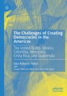 Image for The Challenges of Creating Democracies in the Americas