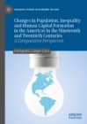 Image for Changes in population, inequality and human capital formation in the Americas in the nineteenth and twentieth centuries: a comparative perspective