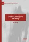 Image for Evidence, Policy and Wellbeing