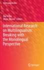Image for International Research on Multilingualism: Breaking with the Monolingual Perspective