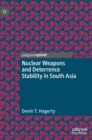 Image for Nuclear weapons and deterrence stability in South Asia