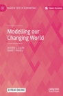 Image for Modelling our Changing World